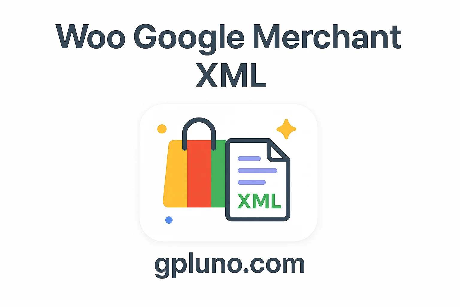 WooCommerce Google Merchant XML.webp