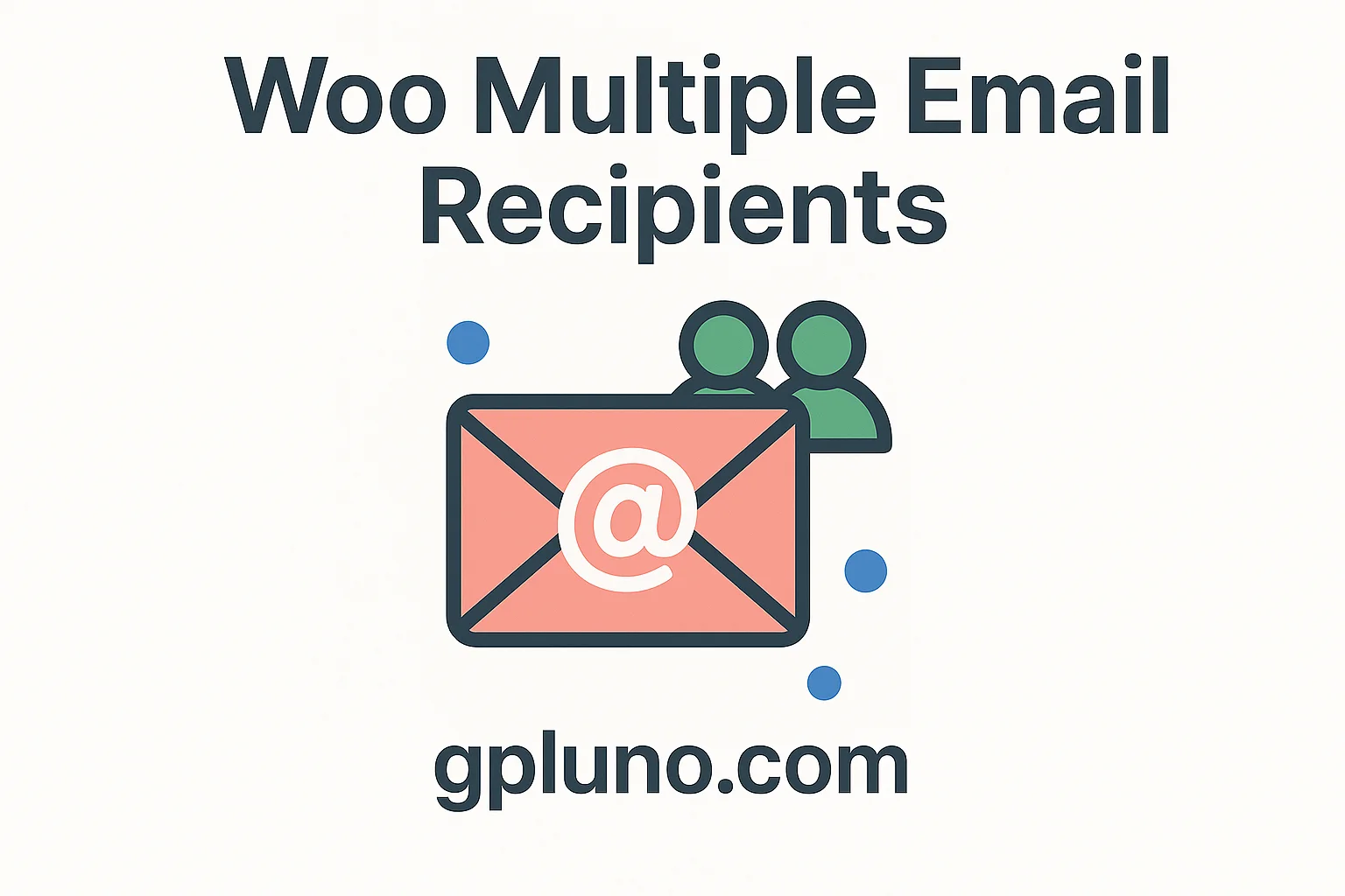 WooCommerce Multiple Email Recipients.webp